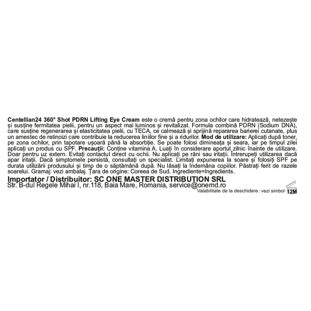 CENTELLIAN24 360 Shot PDRN Lifting Eye Cream - crema contur ochi formulata cu PDRN (Sodium DNA) si TECA, care contribuie la hidratarea zonei ochilor si la metinerea confortului cutanat - 30 ml