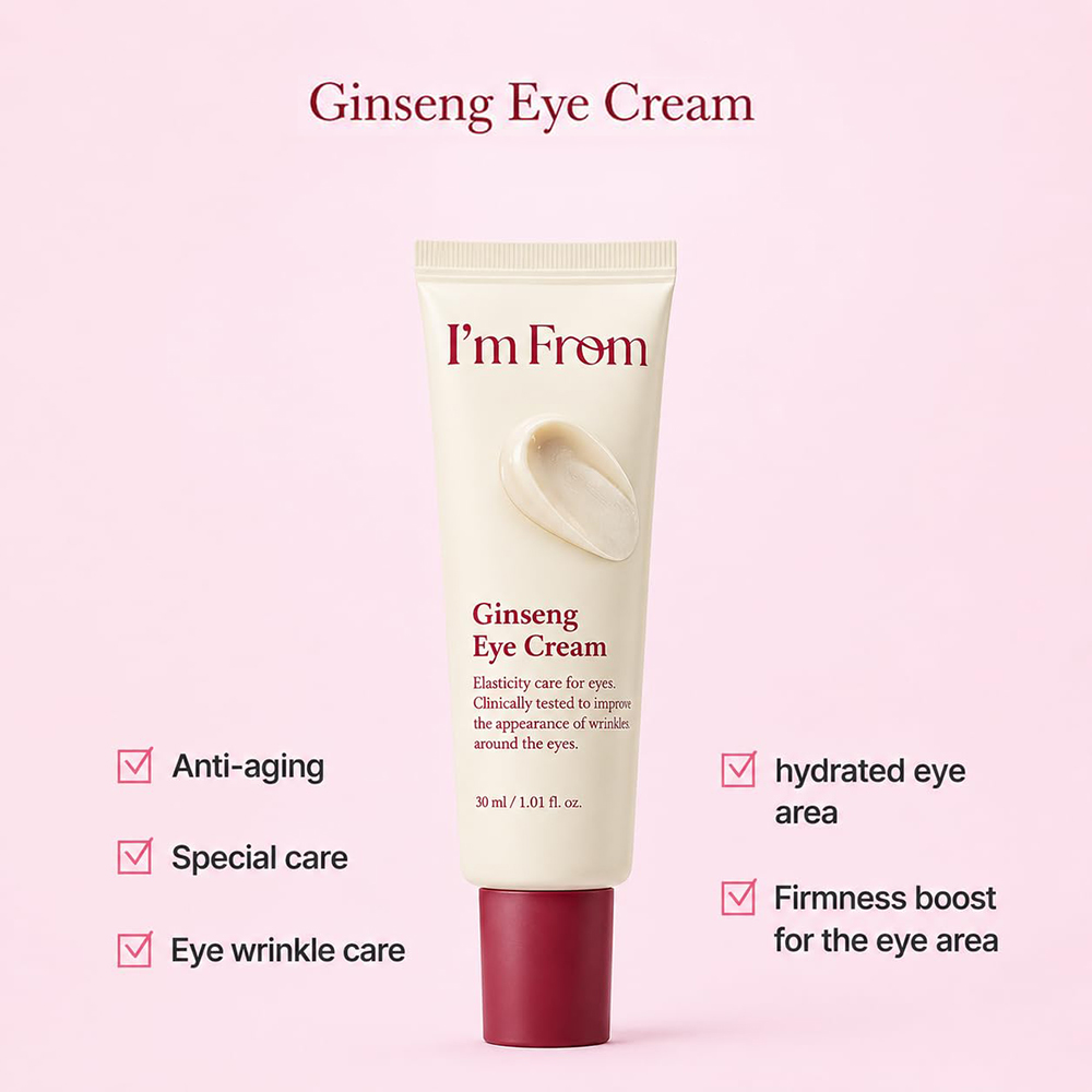 I'M FROM Ginseng Eye Cream 30 gr - Crema contur ochi formulata cu extract de ginseng rosu si niacinamida, care contribuie la hidratarea pielii din jurul ochilor si la metinerea aspectului ferm