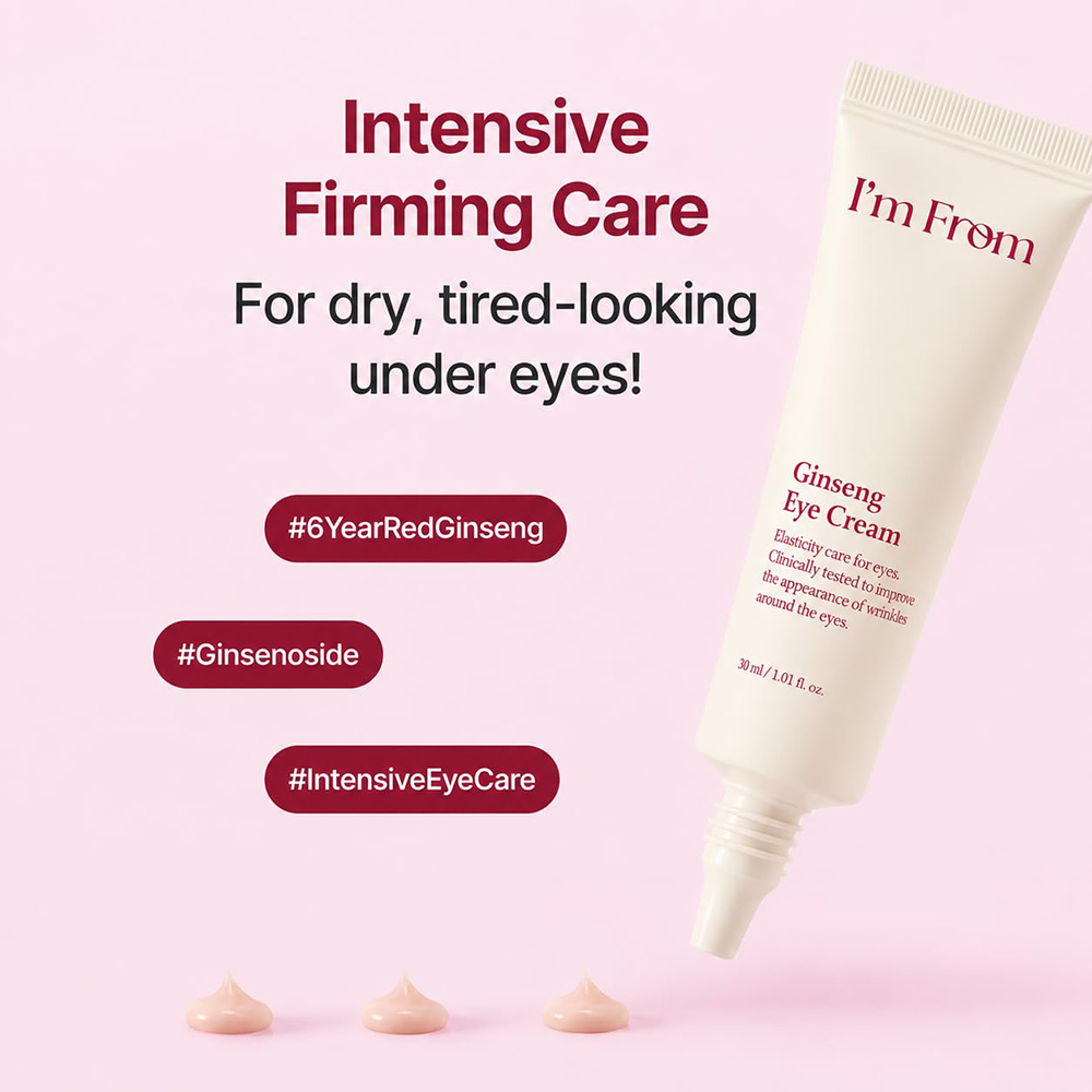 I'M FROM Ginseng Eye Cream 30 gr - Crema contur ochi formulata cu extract de ginseng rosu si niacinamida, care contribuie la hidratarea pielii din jurul ochilor si la metinerea aspectului ferm