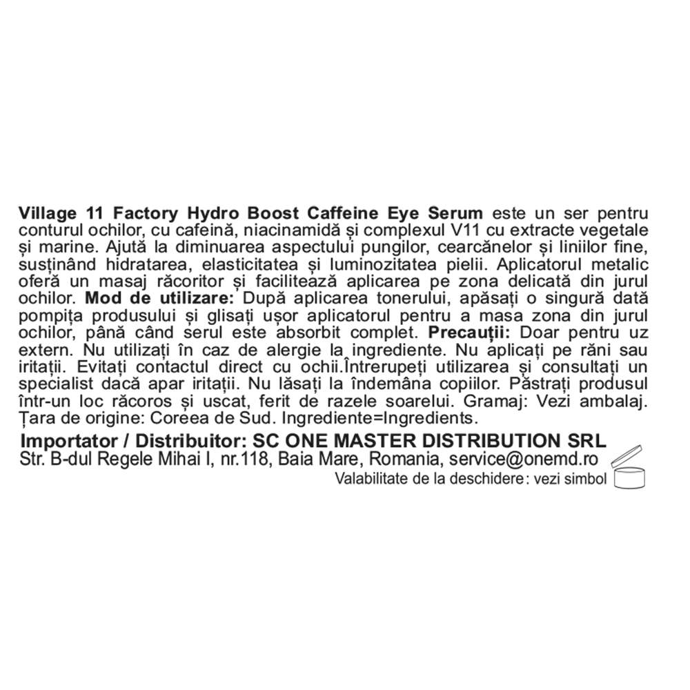 VIllage 11 FACTORY Hydro Boost Caffeine Eye Serum 10 ml - Crema contur ochi formulata cu cafeina si niacinamida, care contribuie la reducerea aspectului umflat si la uniformizarea zonei de sub ochi
