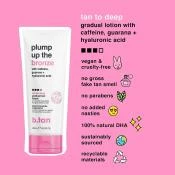 B.tan Plump Up The Bronze Lotiune Autobronzanta Graduala Nuanta Universala - Bronz Natural si Hidratare Intensa, 236 ml